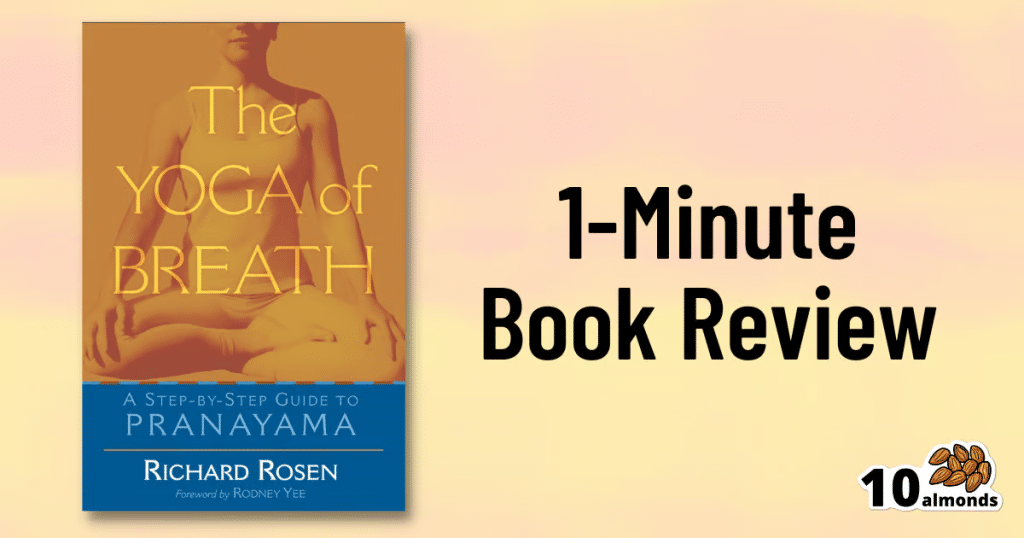 The Yoga of Breath: A Step-by-Step Guide to Pranayama – by Richard ...